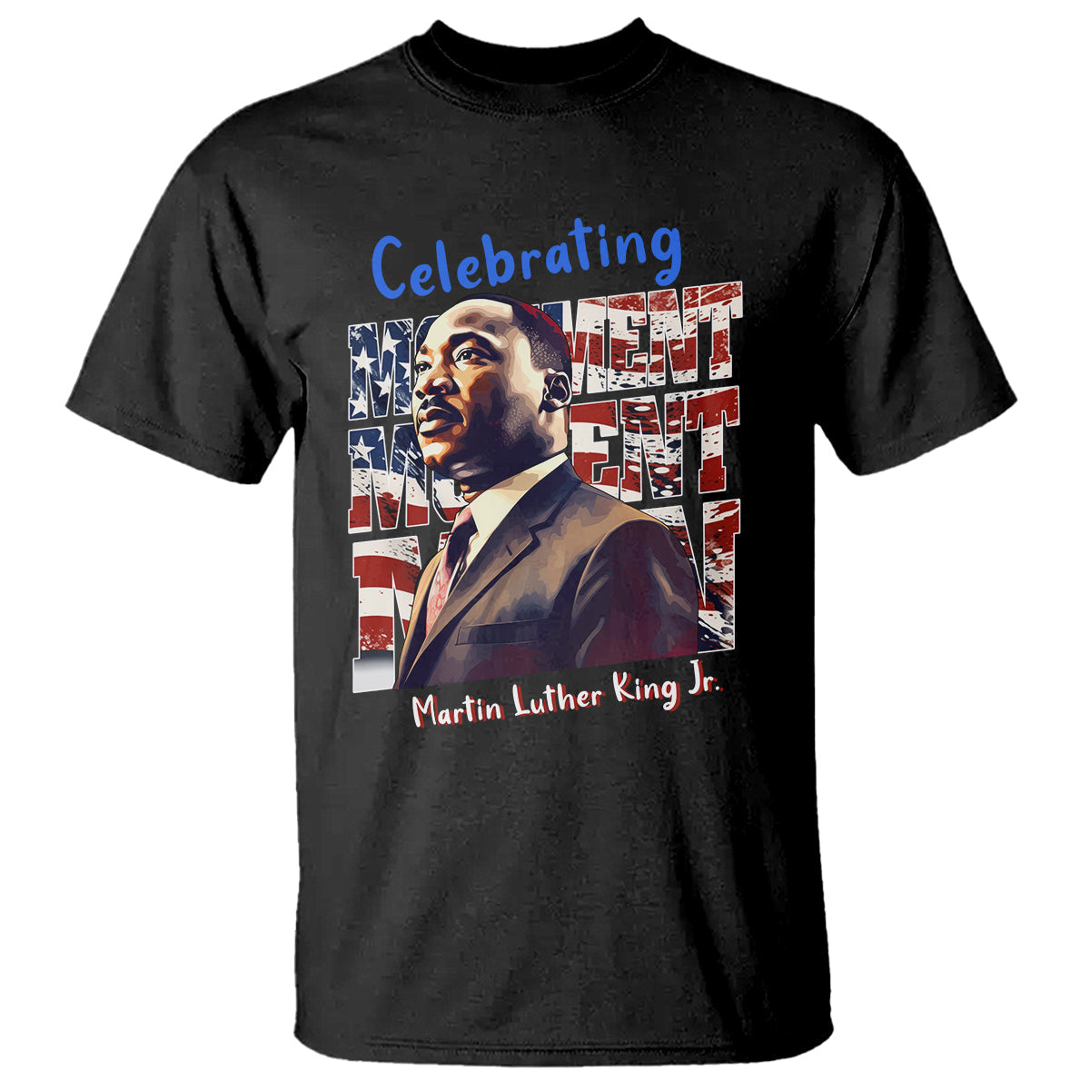 martin-luther-king-jr-t-shirt-mlk-day-movement-moment-man-black-history-month