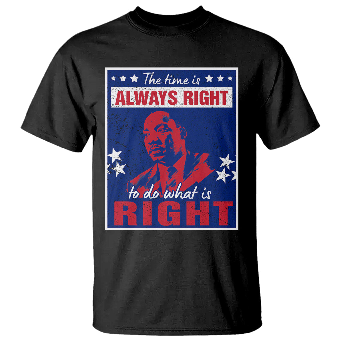 martin-luther-king-jr-t-shirt-the-time-is-always-right-to-do-what-is-right-mlk-black-history-month