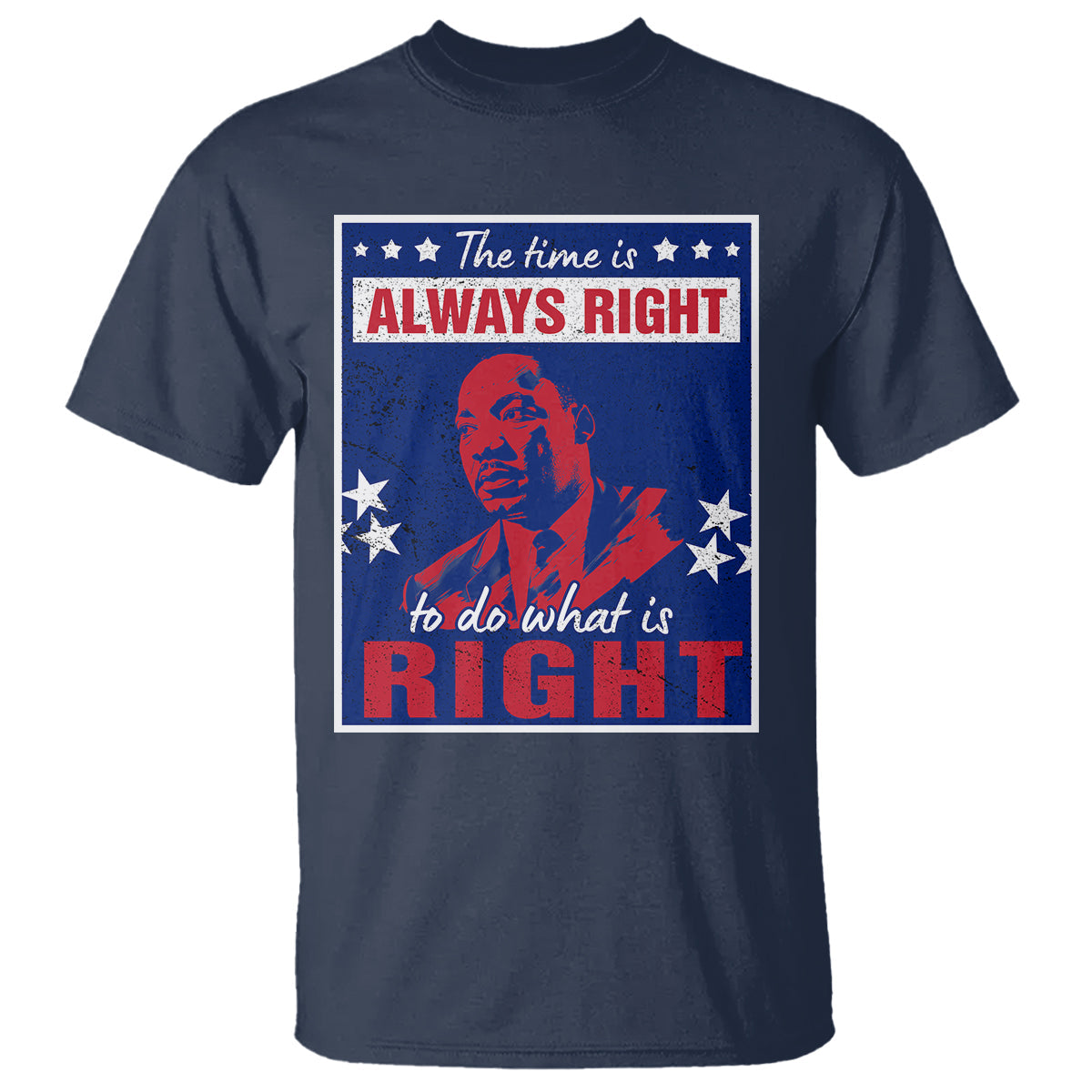 martin-luther-king-jr-t-shirt-the-time-is-always-right-to-do-what-is-right-mlk-black-history-month