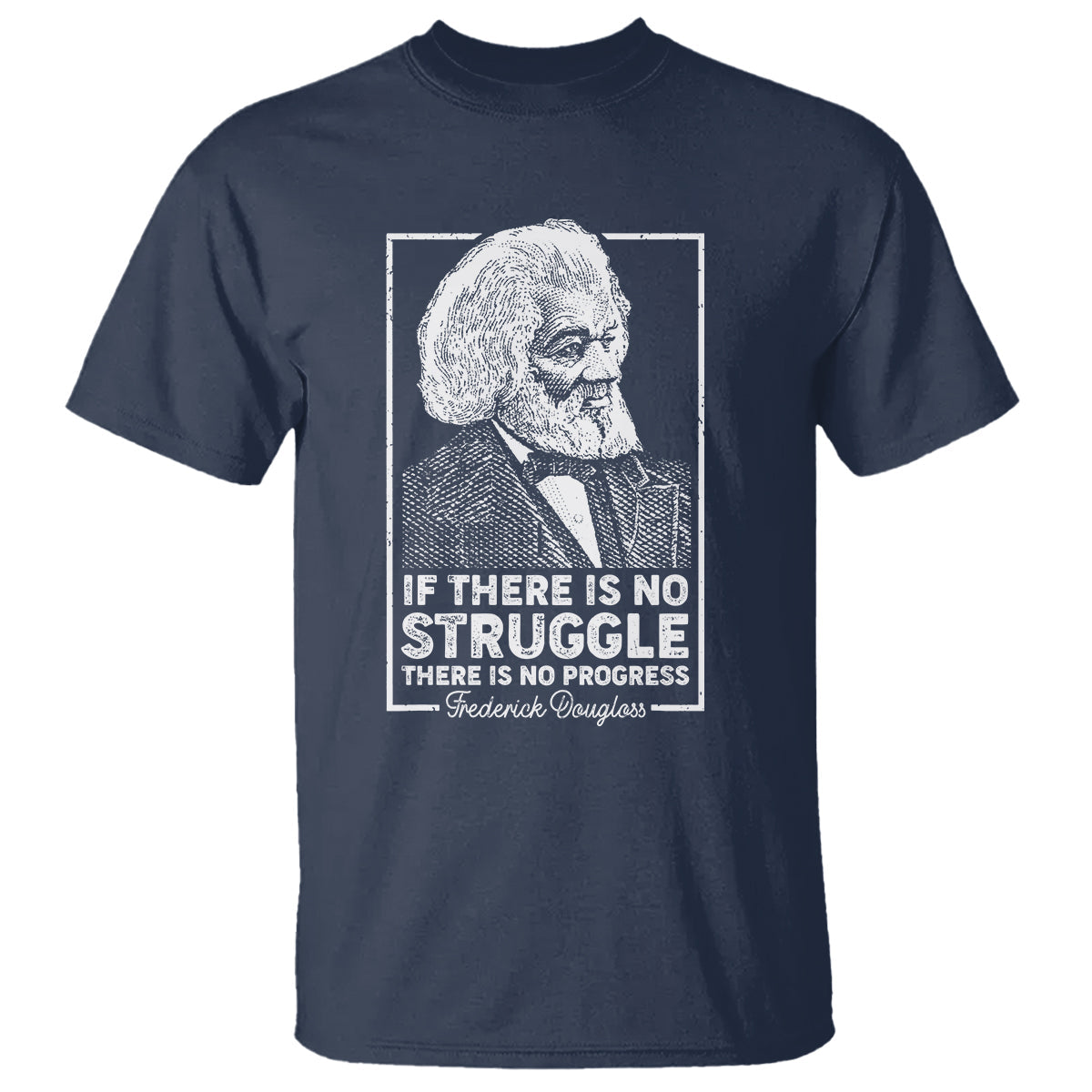 frederick-douglass-t-shirt-if-there-is-no-struggle-there-is-no-progress-black-history-month