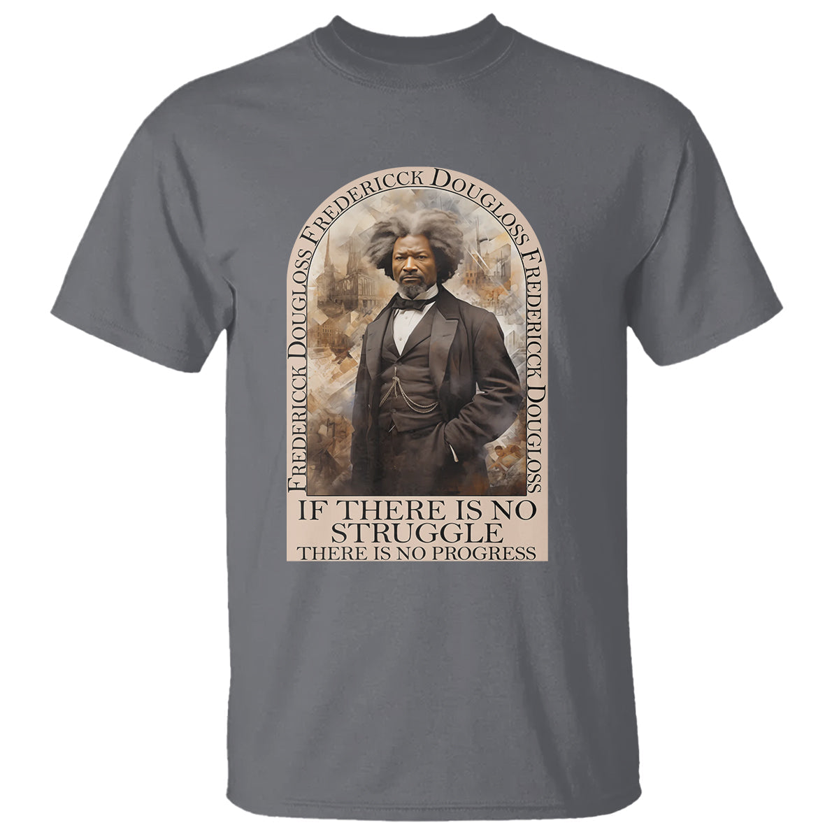 frederick-douglass-t-shirt-if-there-is-no-struggle-there-is-no-progress-black-history-month-1