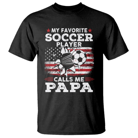 soccer-dad-t-shirt-my-favorite-soccer-player-calls-me-papa-fathers-day