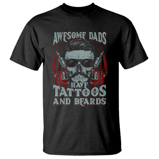 fathers-day-t-shirt-awesome-dads-have-tattoos-and-beards