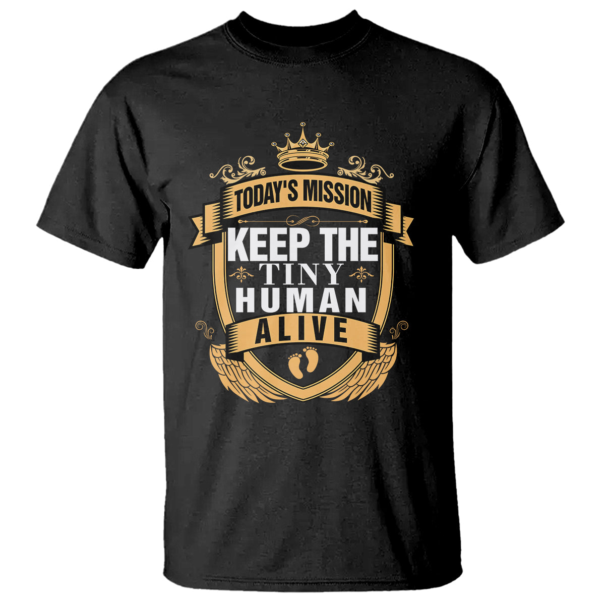 funny-new-dad-t-shirt-todays-mission-keep-the-tiny-human-alive-first-time-fathers-day