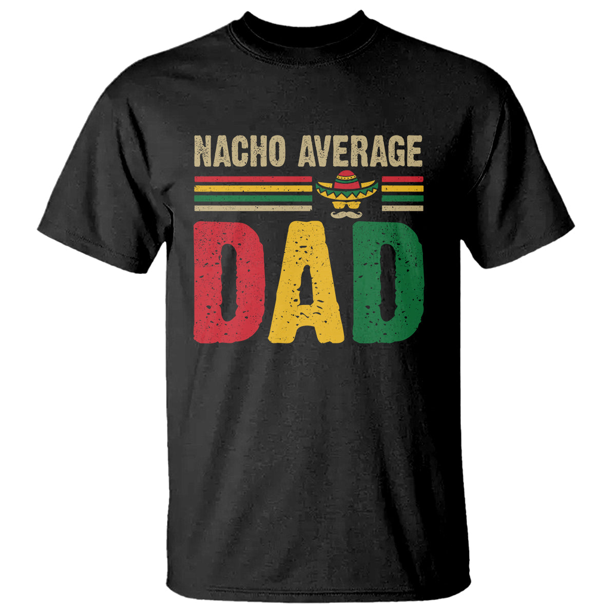 nacho-average-dad-mexican-fathers-day-t-shirt