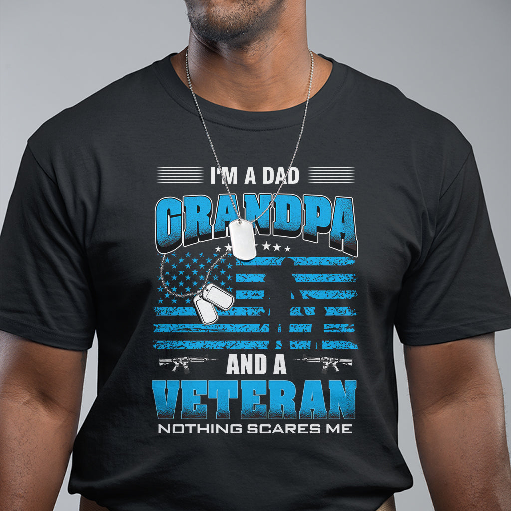 fathers-day-t-shirt-im-a-dad-grandpa-and-a-veteran-nothing-scares-me