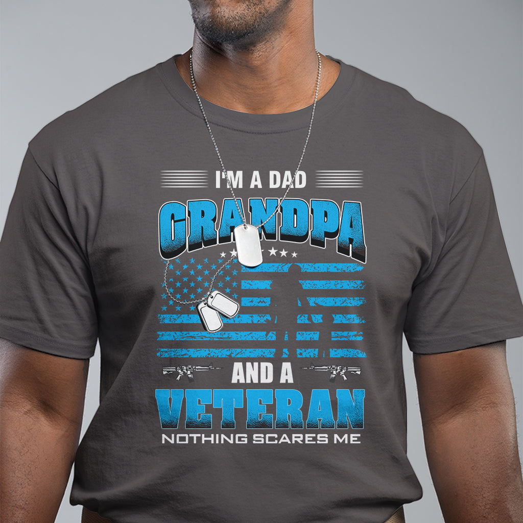fathers-day-t-shirt-im-a-dad-grandpa-and-a-veteran-nothing-scares-me