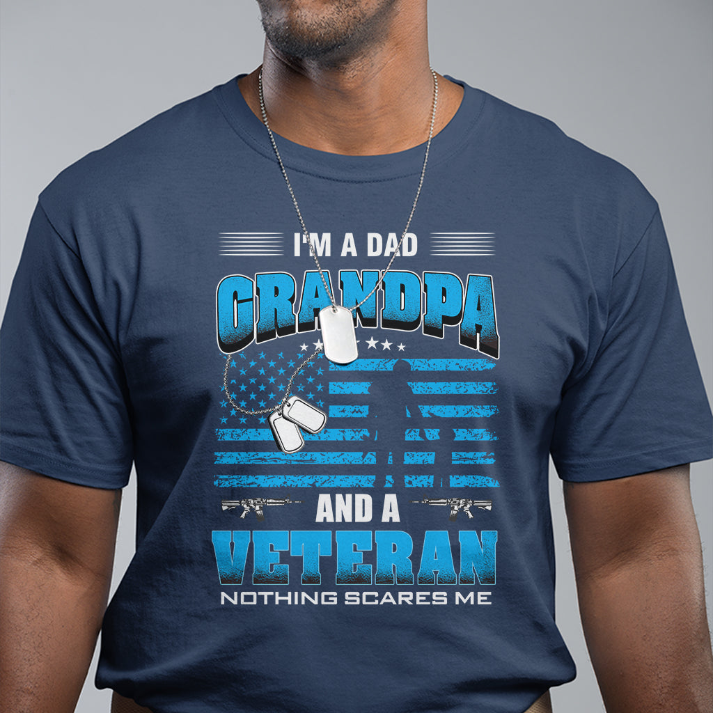 fathers-day-t-shirt-im-a-dad-grandpa-and-a-veteran-nothing-scares-me