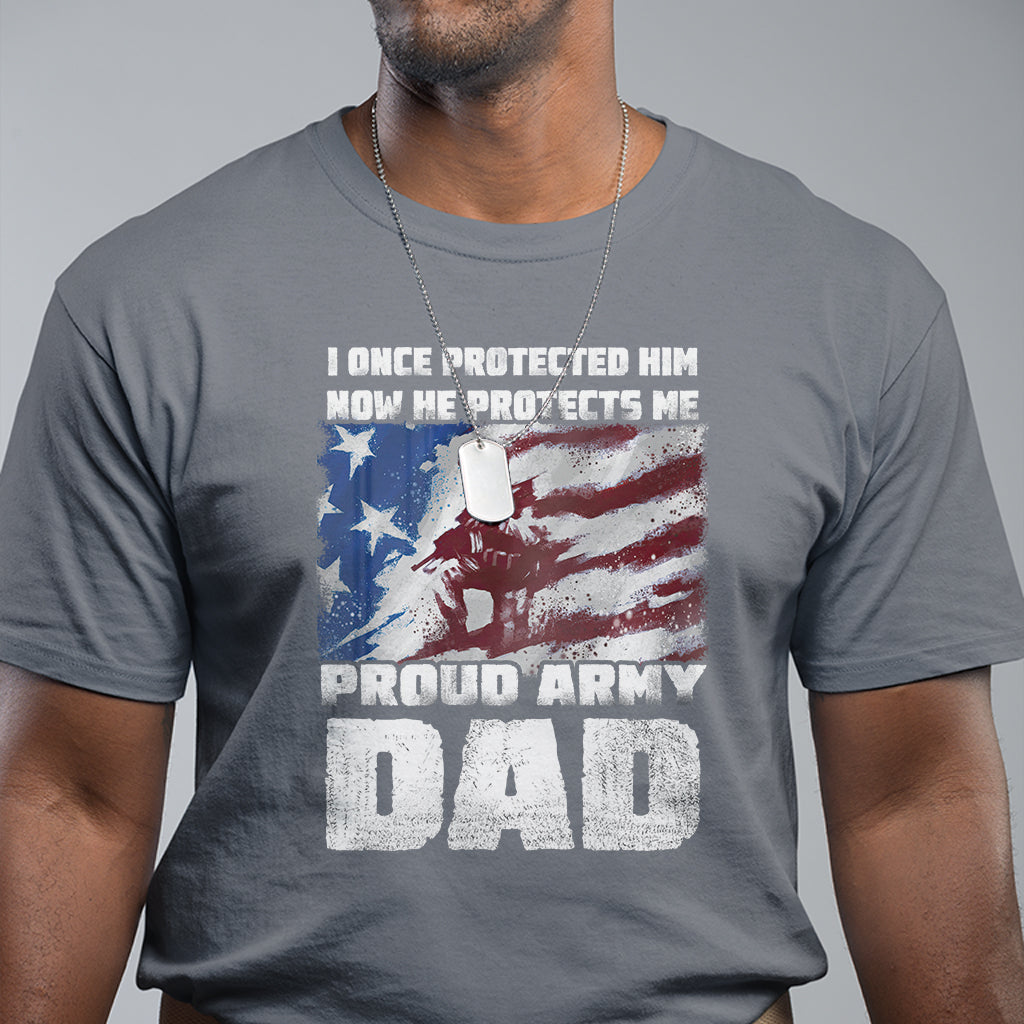 fathers-day-t-shirt-i-once-protected-him-now-he-protects-me-proud-army-dad