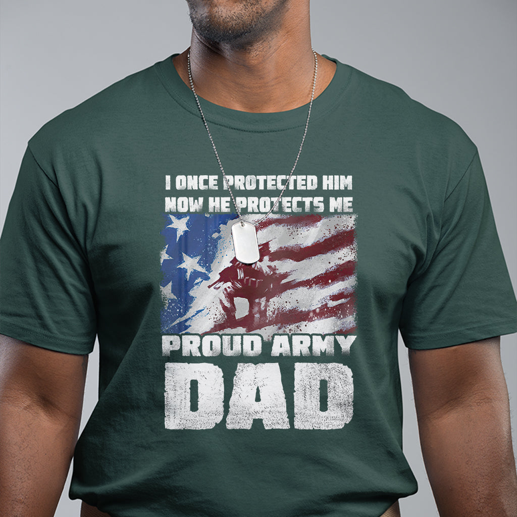 fathers-day-t-shirt-i-once-protected-him-now-he-protects-me-proud-army-dad