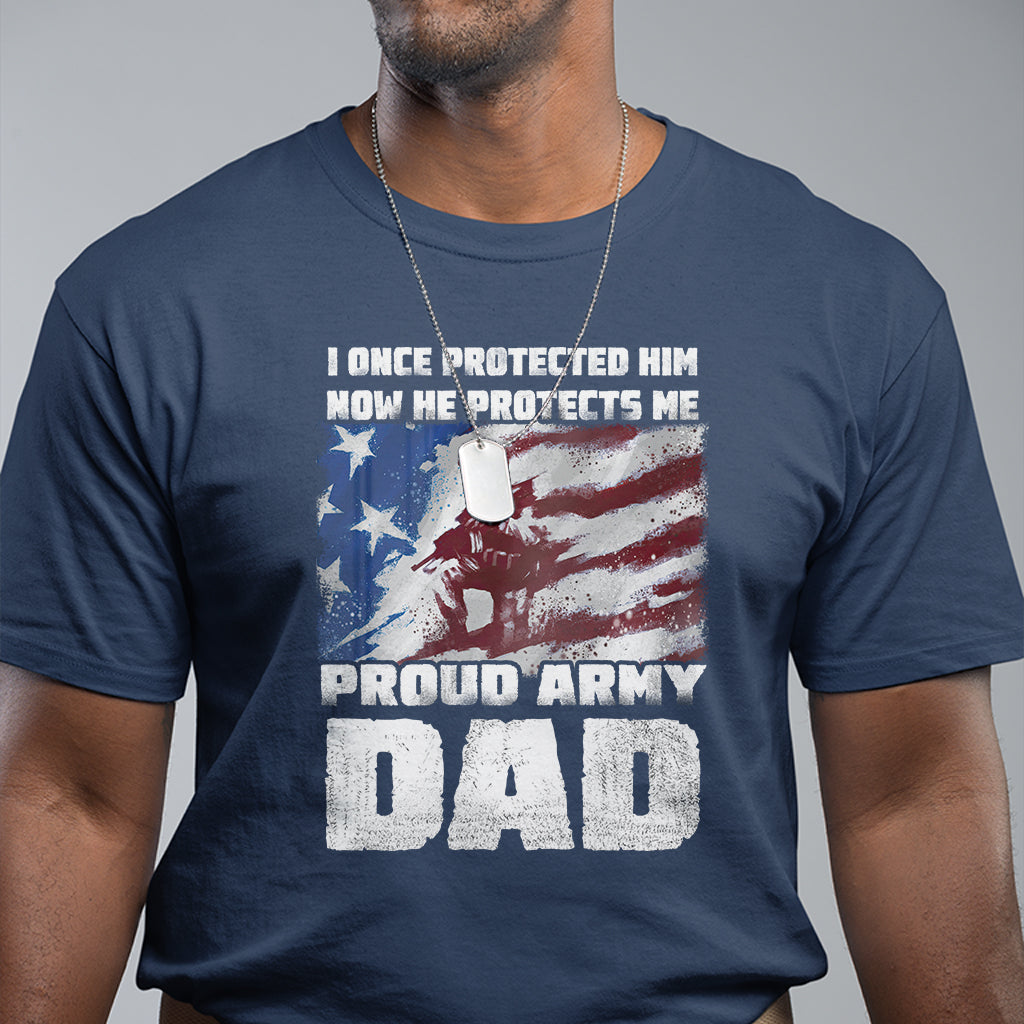 fathers-day-t-shirt-i-once-protected-him-now-he-protects-me-proud-army-dad