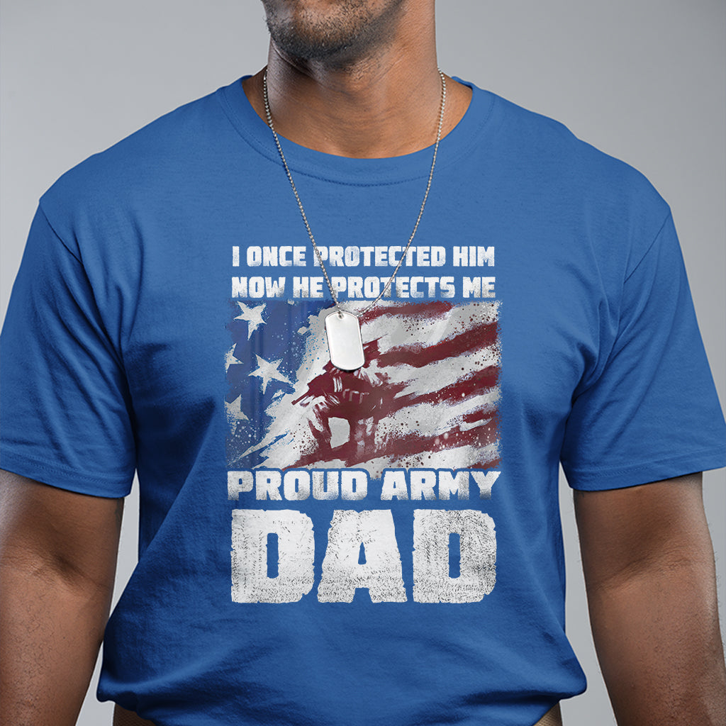 fathers-day-t-shirt-i-once-protected-him-now-he-protects-me-proud-army-dad