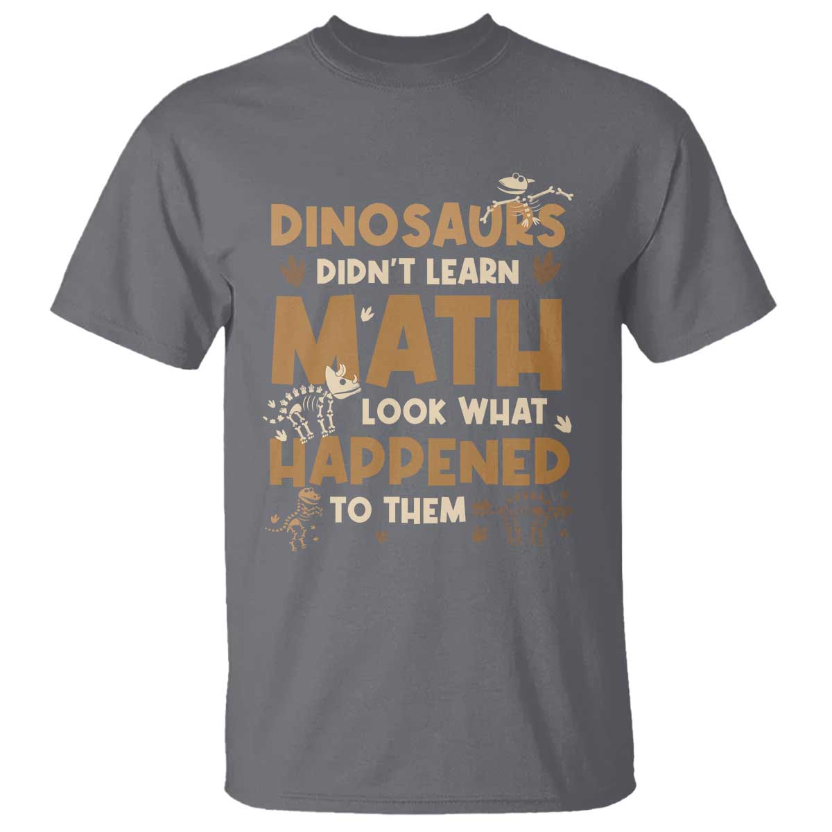 funny-math-teacher-t-shirt-dinosaurs-didnt-learn-math