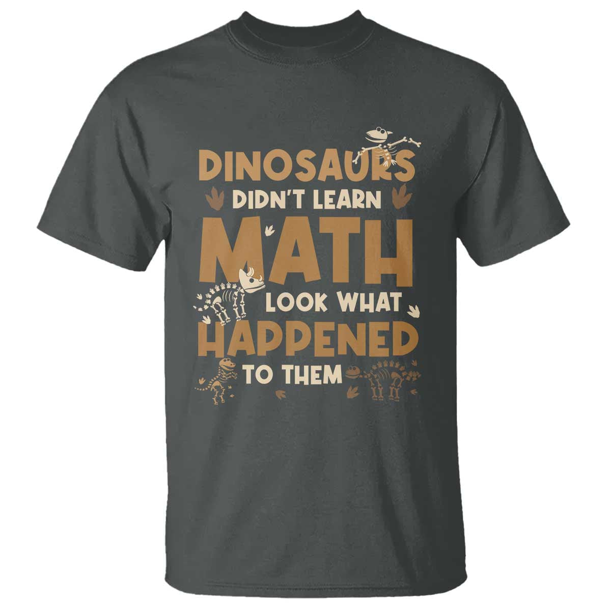 funny-math-teacher-t-shirt-dinosaurs-didnt-learn-math