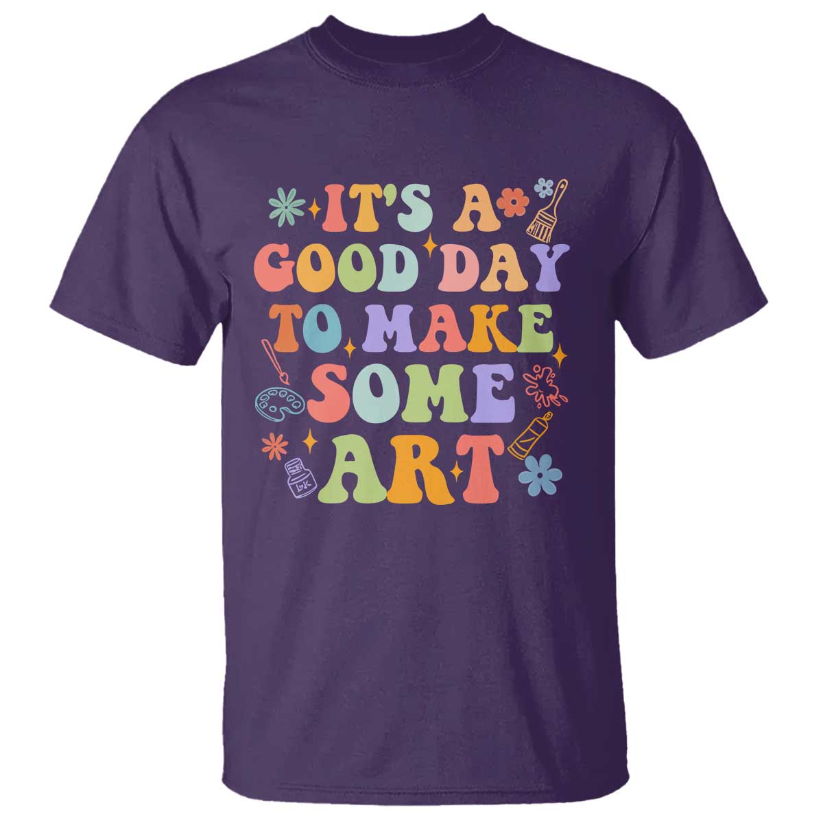 art-teacher-t-shirt-its-a-good-day-to-make-some-art