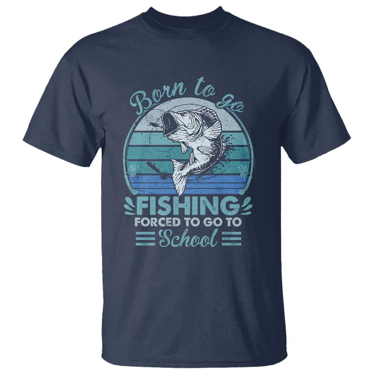 funny-born-to-go-fishing-forced-to-go-to-school-fisherman-boys-kids-t-shirt