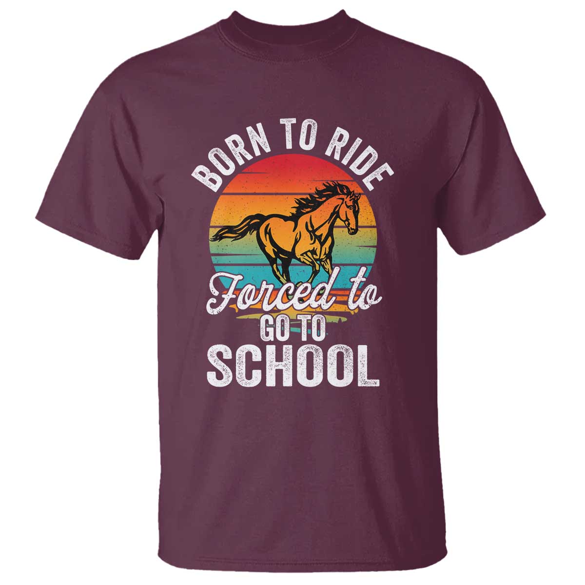funny-born-ride-horse-forced-to-go-to-school-racing-kids-t-shirt