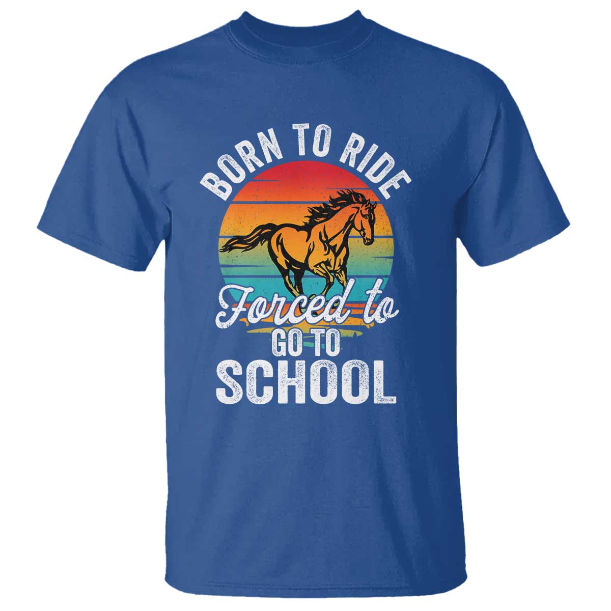 funny-born-ride-horse-forced-to-go-to-school-racing-kids-t-shirt