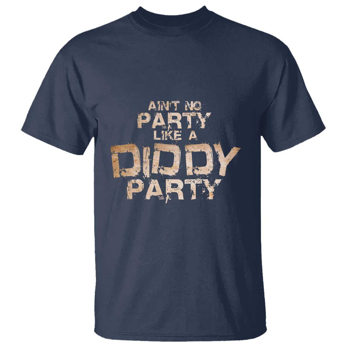 aint-no-party-like-a-diddy-party-t-shirt
