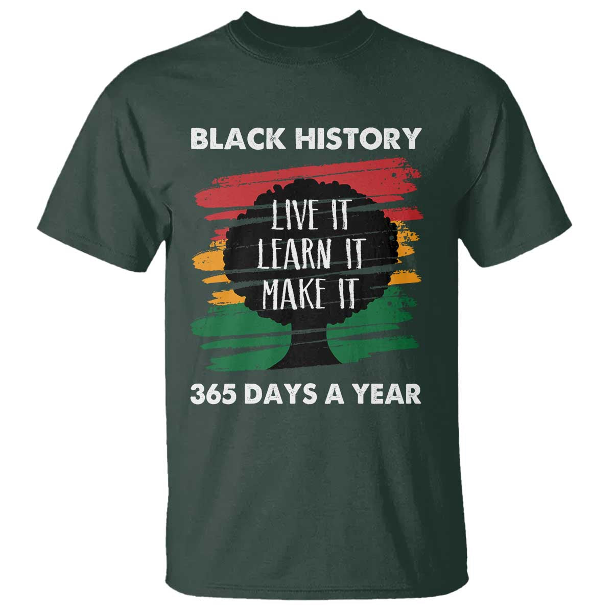 black-history-inspirational-t-shirt-live-it-learn-it-make-it
