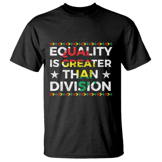 black-history-month-t-shirt-equality-is-greater-than-division