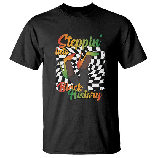 stepping-into-black-history-month-t-shirt-african-american-women-melanin-pride