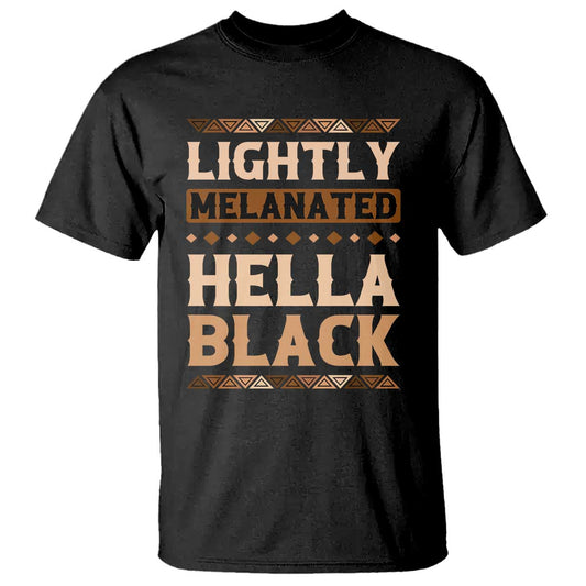 melanin-african-pride-t-shirt-lightly-melanated-hella-black-black-history