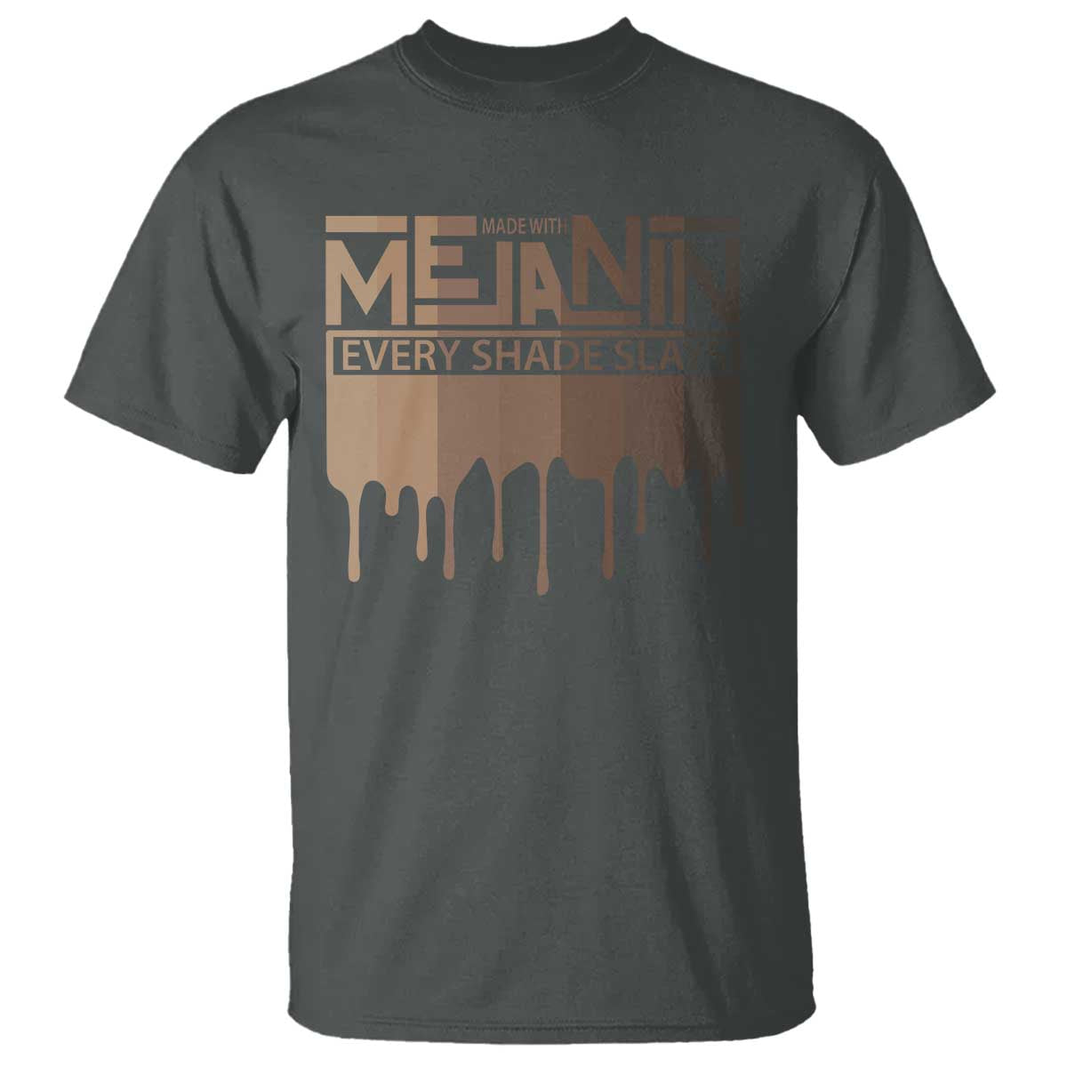 melanin-african-pride-t-shirt-made-with-melanin-every-shade-slays