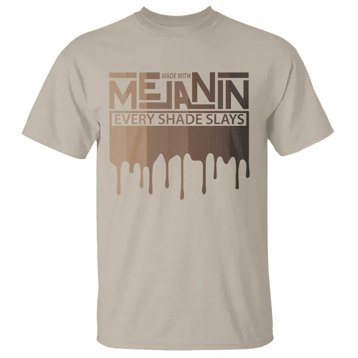 melanin-african-pride-t-shirt-made-with-melanin-every-shade-slays