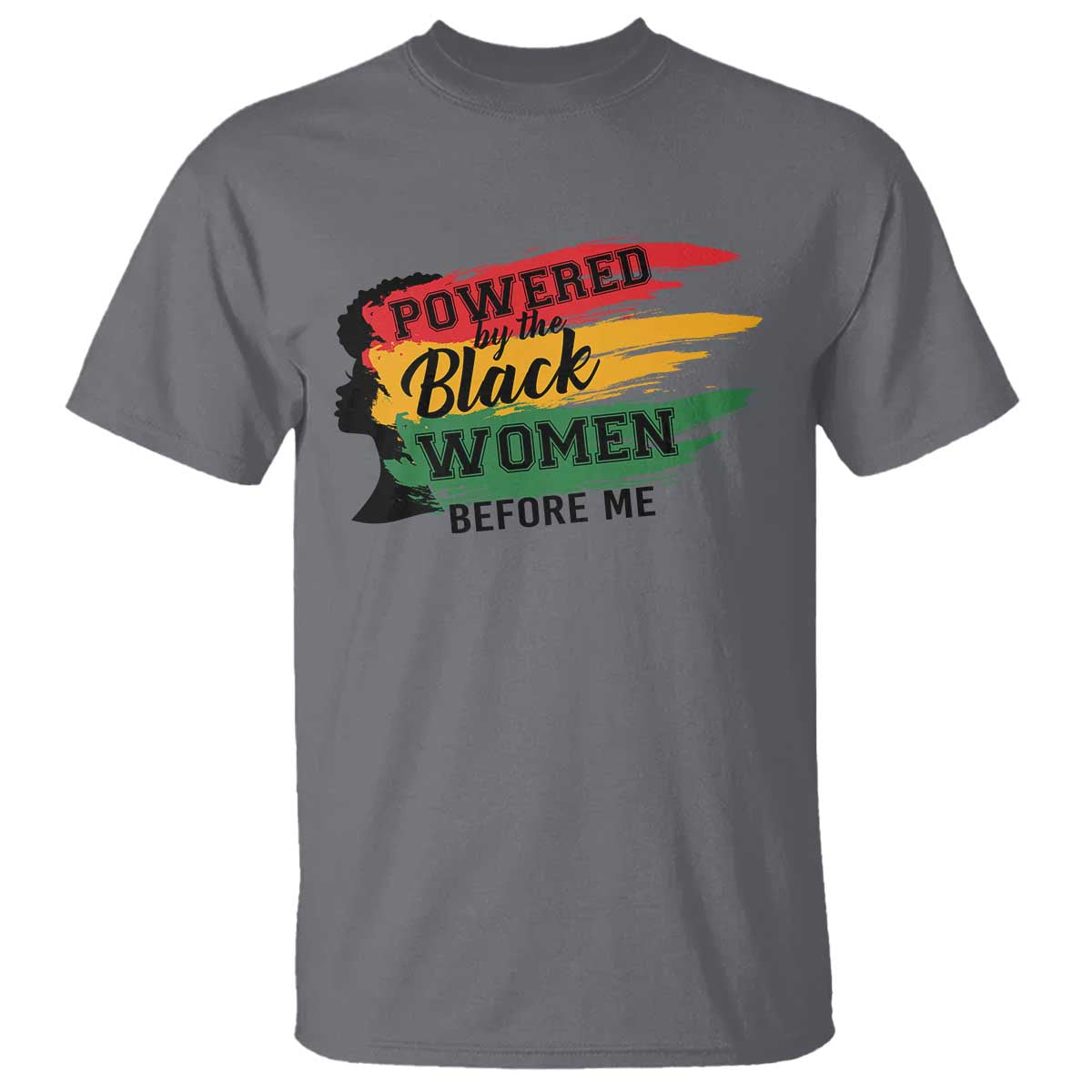 powered-by-the-black-women-before-me-t-shirt
