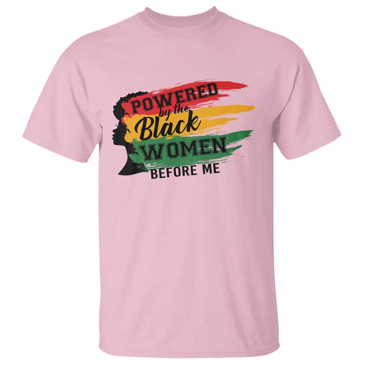 powered-by-the-black-women-before-me-t-shirt