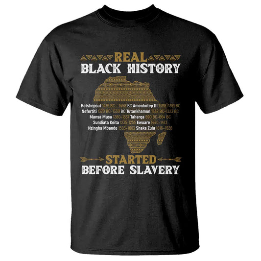 real-black-history-started-before-slavery-t-shirt