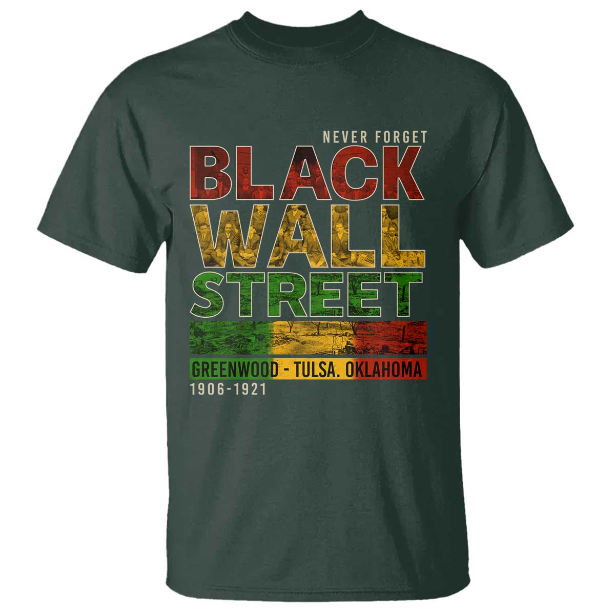never-forget-black-wall-street-t-shirt-greenwood-tulsa-oklahoma-black-history