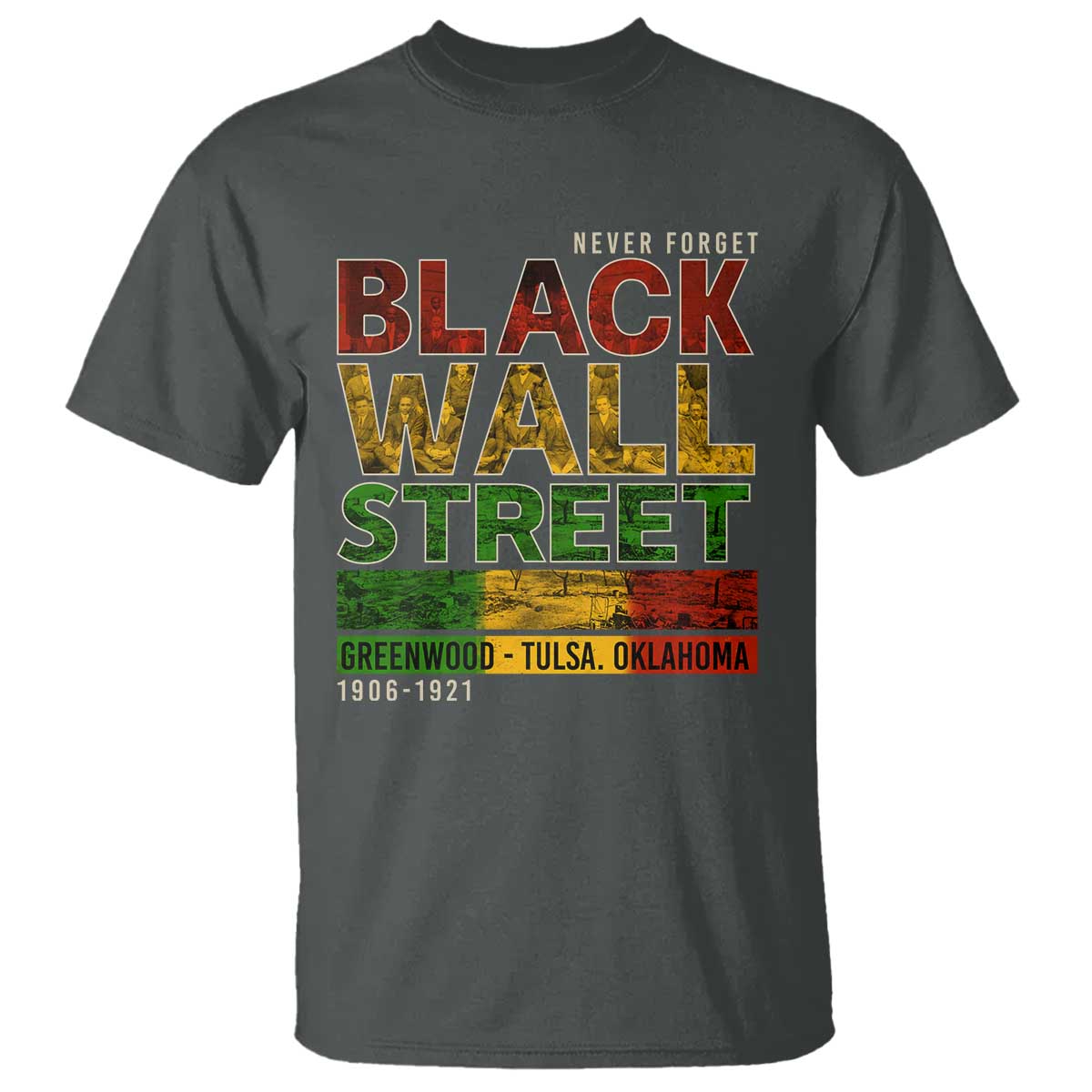 never-forget-black-wall-street-t-shirt-greenwood-tulsa-oklahoma-black-history