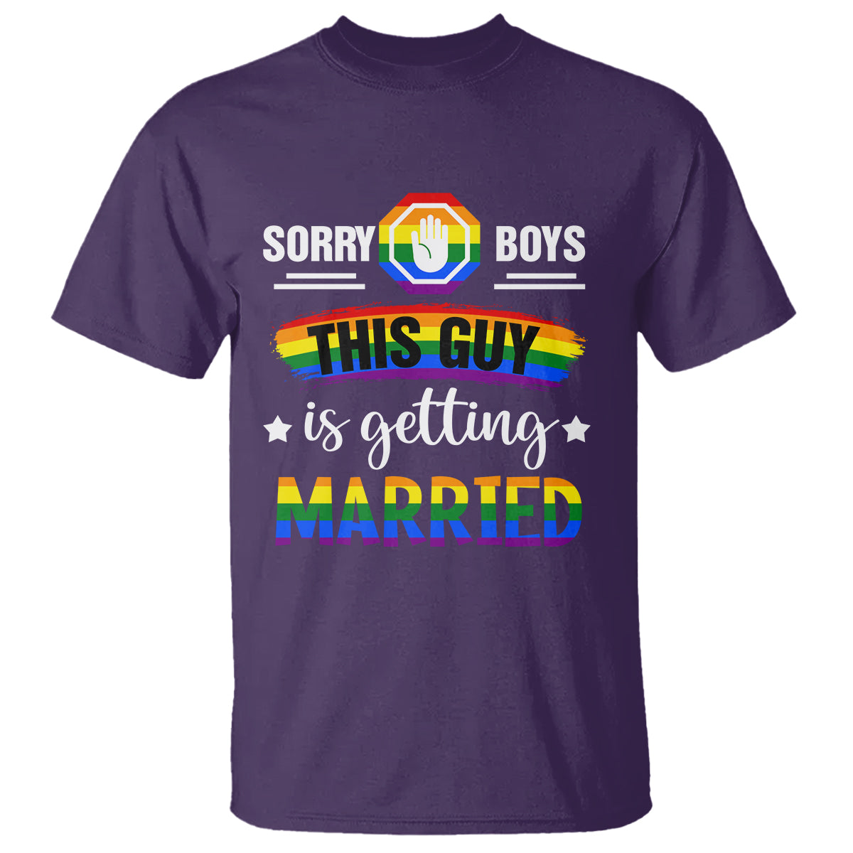 sorry-boys-this-guy-is-getting-married-gay-lgbt-pride-t-shirt-1