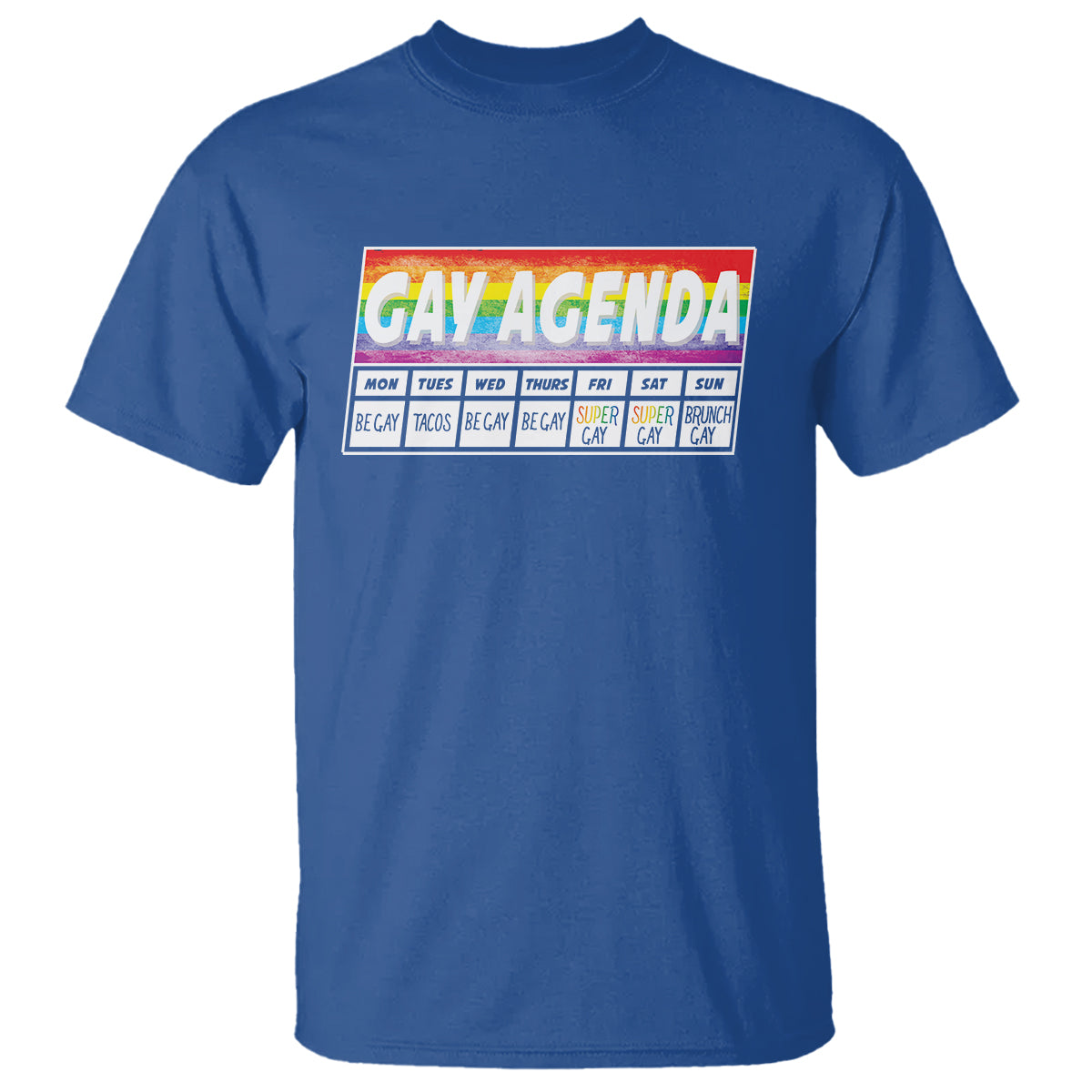funny-gay-agenda-weekly-schedule-pride-lgbt-pride-t-shirt-2