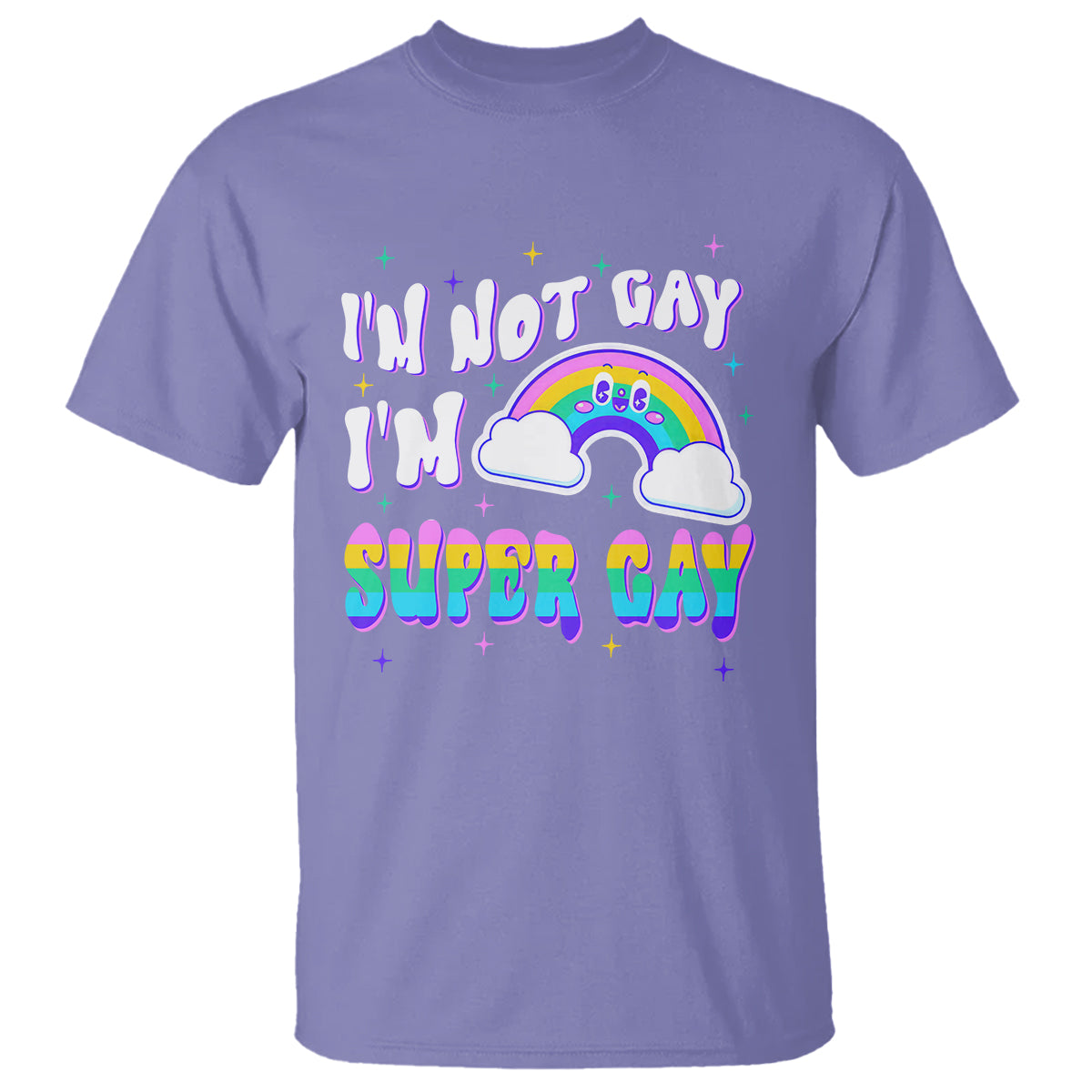 funny-lgbt-pride-t-shirt-im-not-gay-im-super-gay-cute-rainbow-1