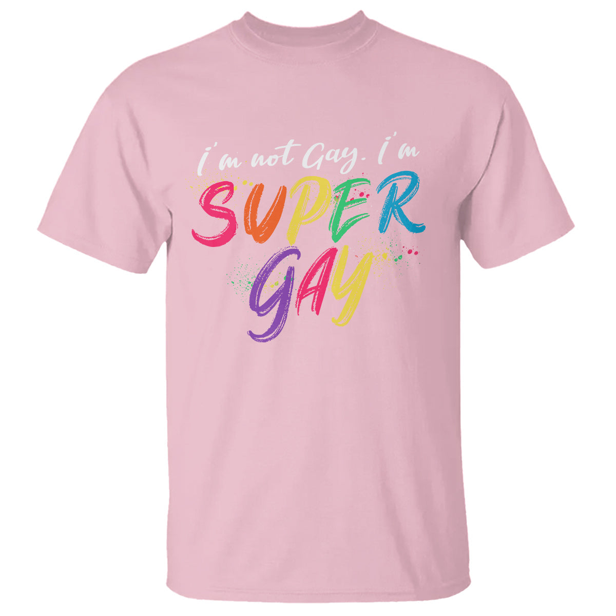 funny-lgbt-pride-t-shirt-im-not-gay-im-super-gay-1