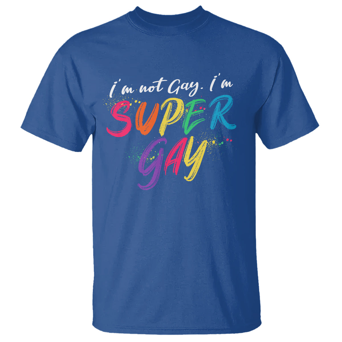 funny-lgbt-pride-t-shirt-im-not-gay-im-super-gay-1