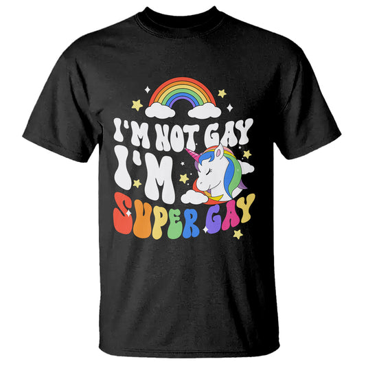 funny-lgbt-pride-t-shirt-im-not-gay-im-super-gay-cute-unicorn-rainbow-2