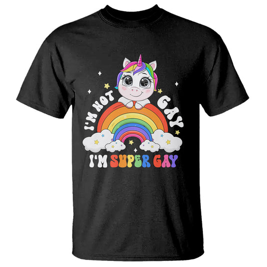 funny-lgbt-pride-t-shirt-im-not-gay-im-super-gay-cute-unicorn-rainbow-3