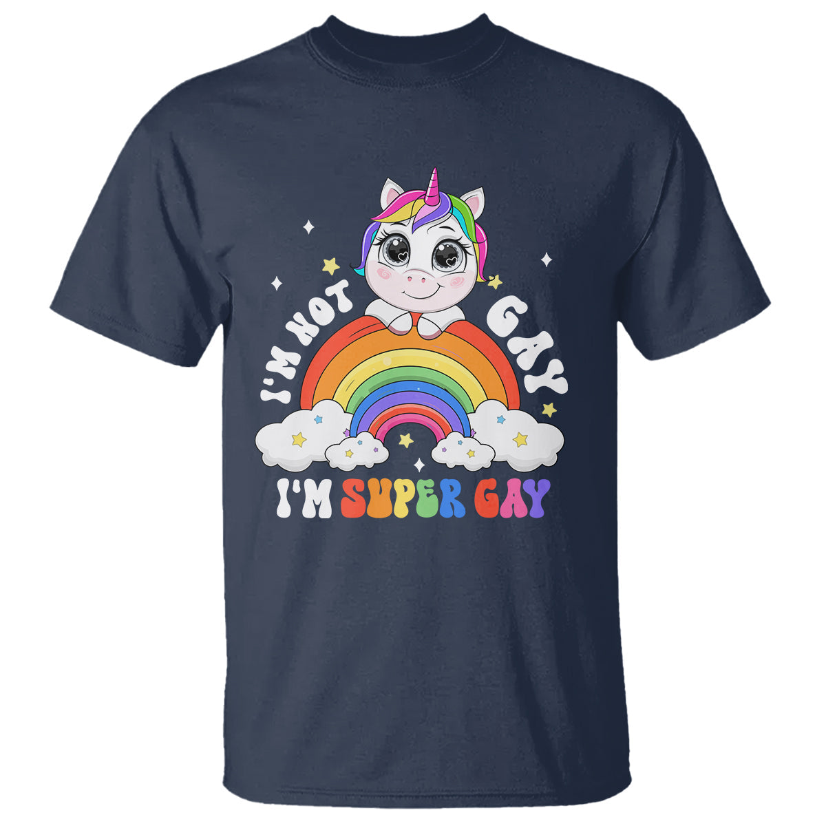 funny-lgbt-pride-t-shirt-im-not-gay-im-super-gay-cute-unicorn-rainbow-3