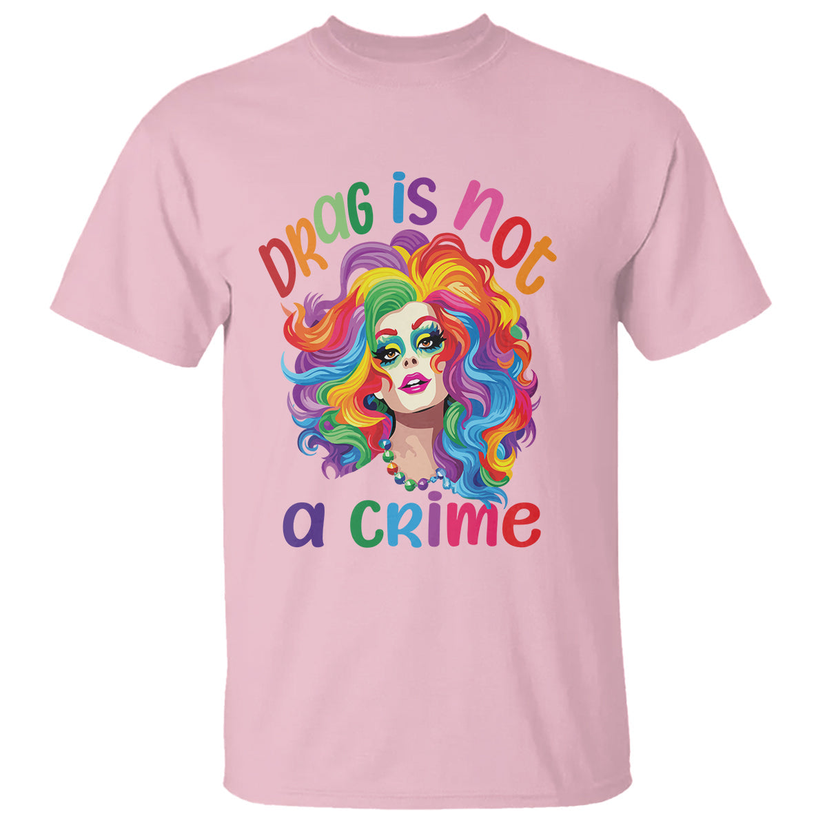 drag-queen-t-shirt-drag-is-not-a-crime-lgbtq-pride-1