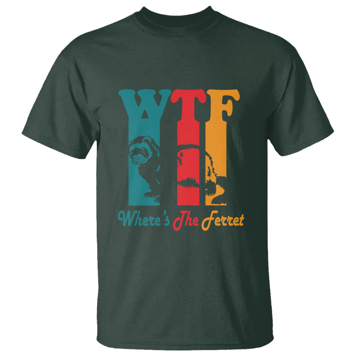 wtf-wheres-the-ferret-funny-t-shirt