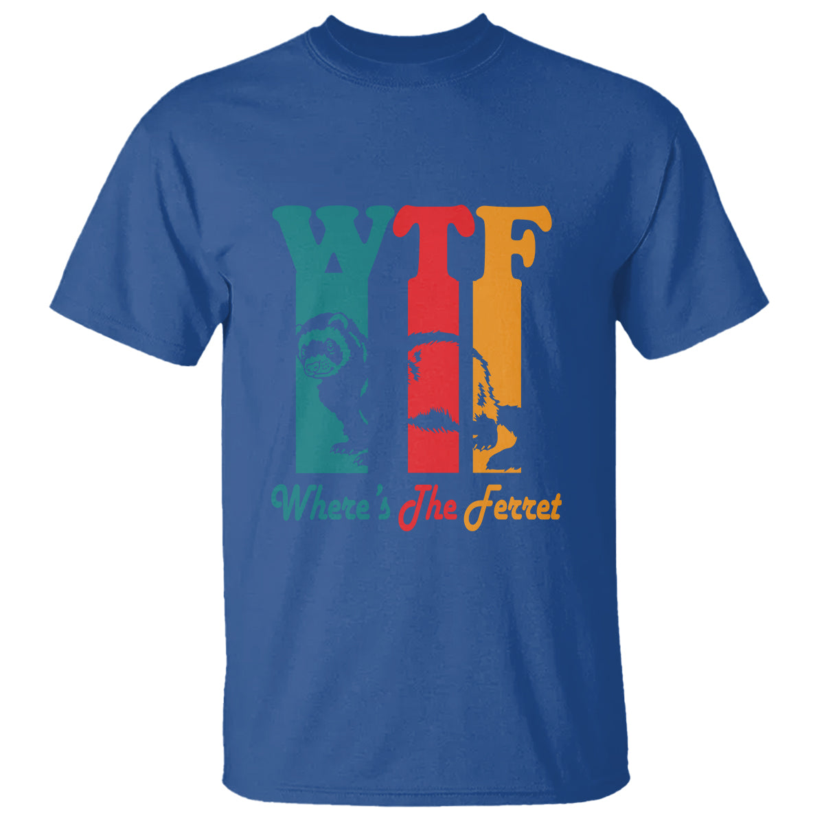 wtf-wheres-the-ferret-funny-t-shirt