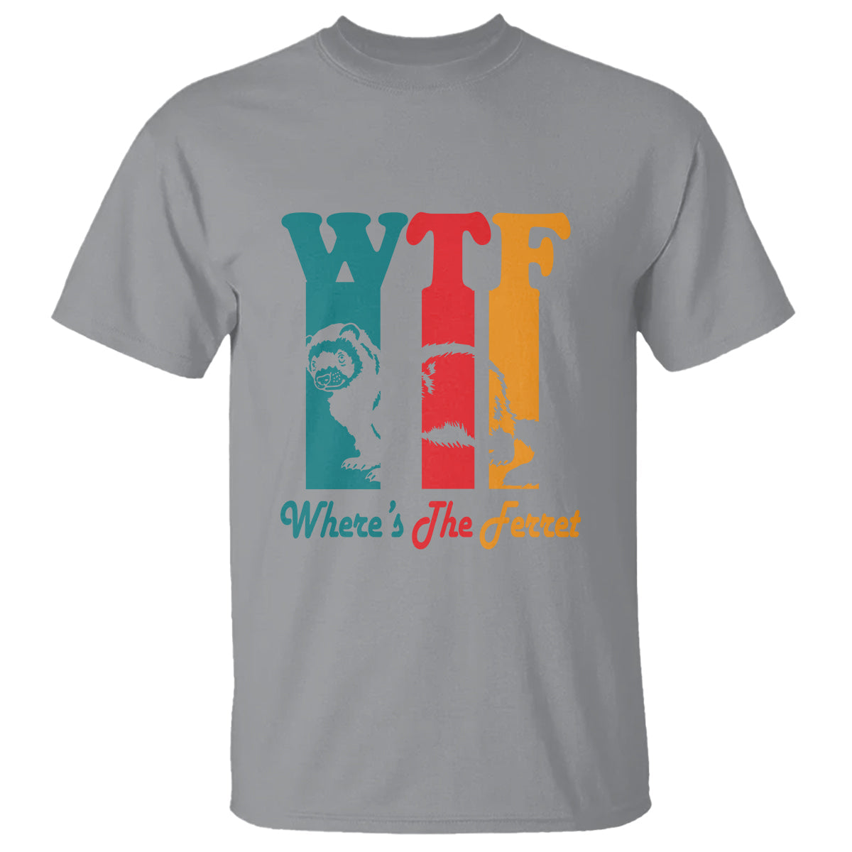 wtf-wheres-the-ferret-funny-t-shirt