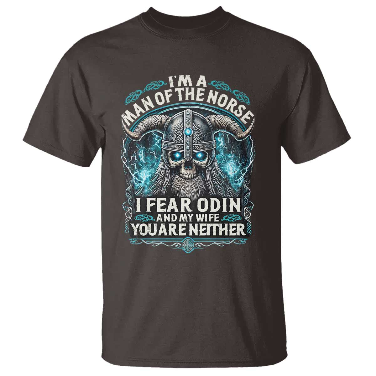 viking-t-shirt-i-am-a-man-of-the-norse-i-fear-odin-and-my-wife
