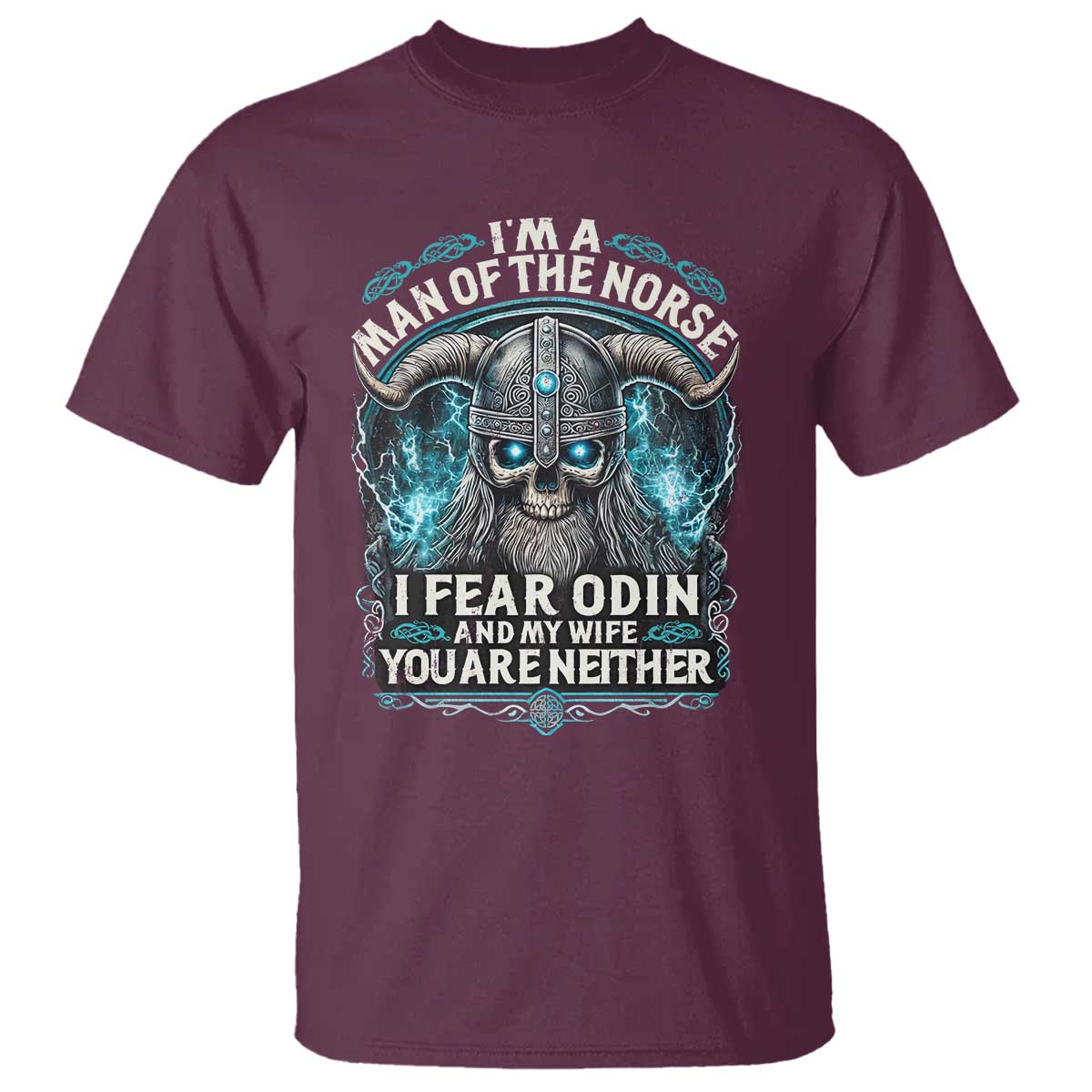 viking-t-shirt-i-am-a-man-of-the-norse-i-fear-odin-and-my-wife