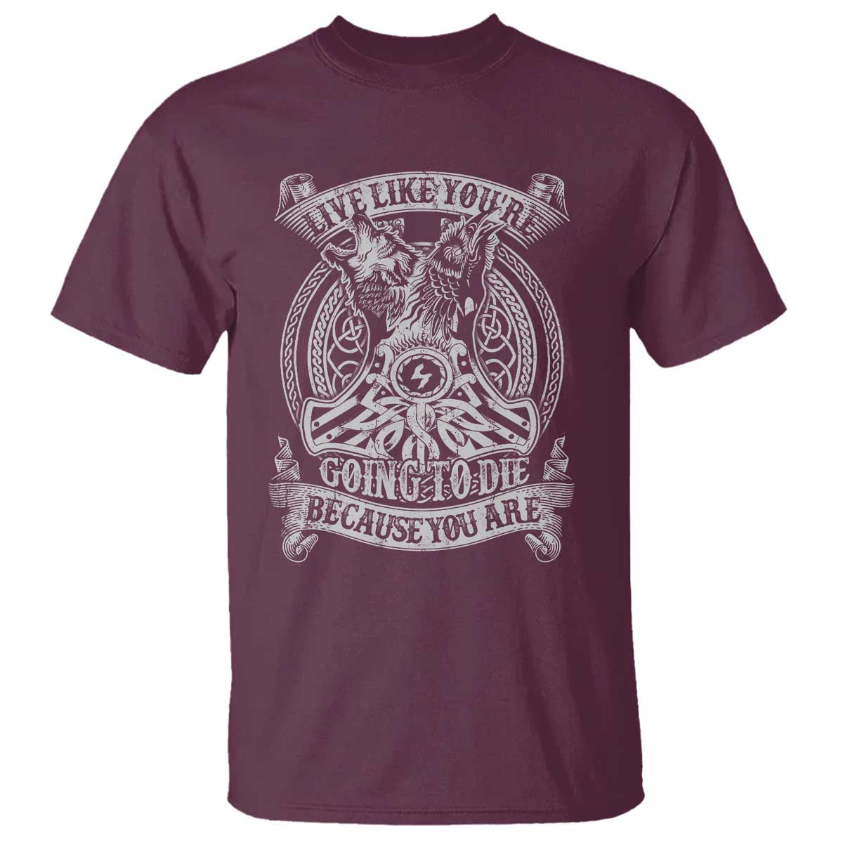 viking-t-shirt-live-like-youre-going-to-die-because-you-are