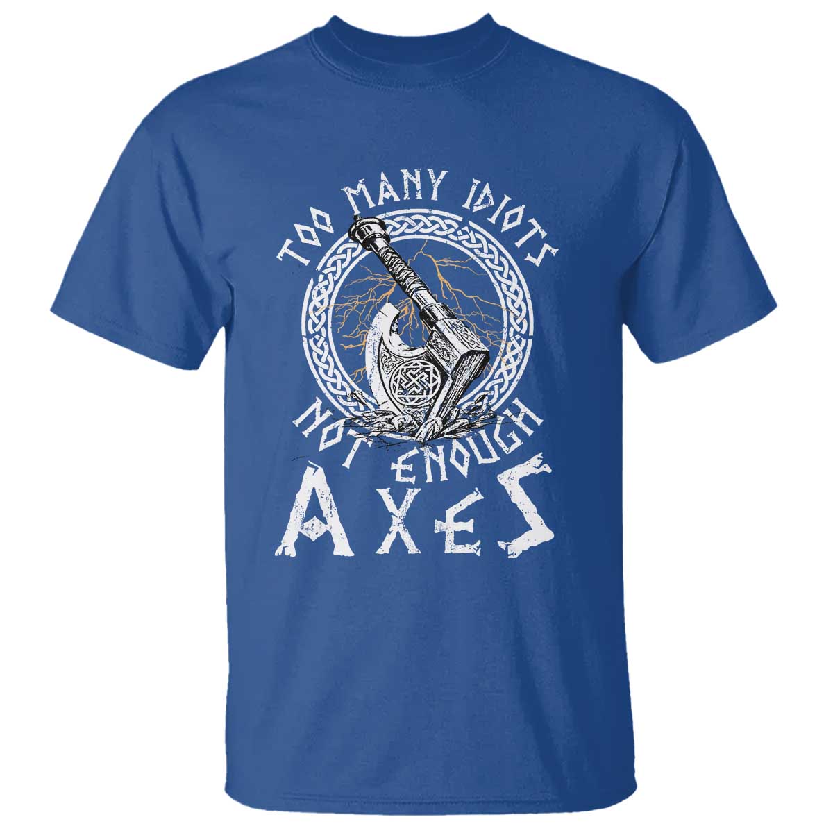 viking-t-shirt-too-many-idiots-not-enough-axes
